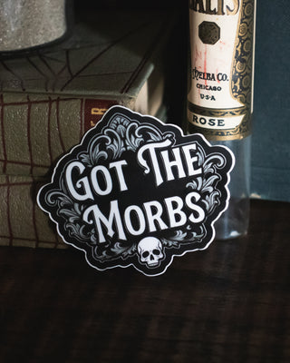 Matte "Got the Morbs" Sticker - 3"