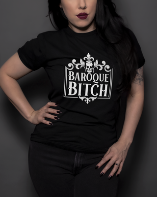 Baroque Bitch T-Shirt (Unisex)